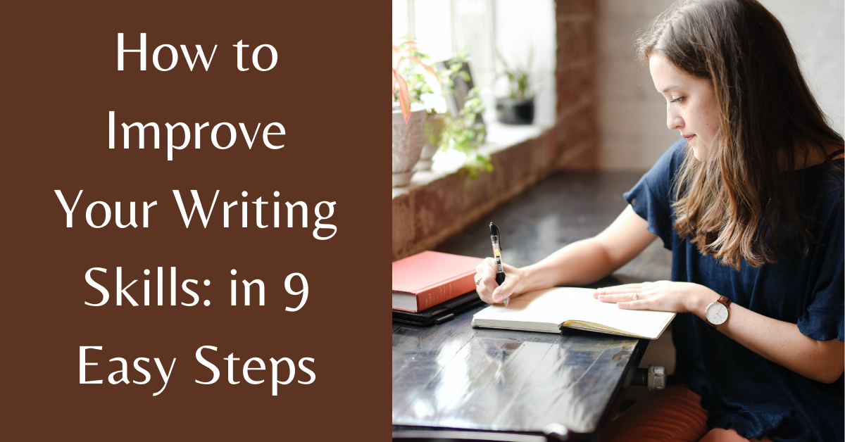 6 steps to improve your writing skills - become a perfect writer