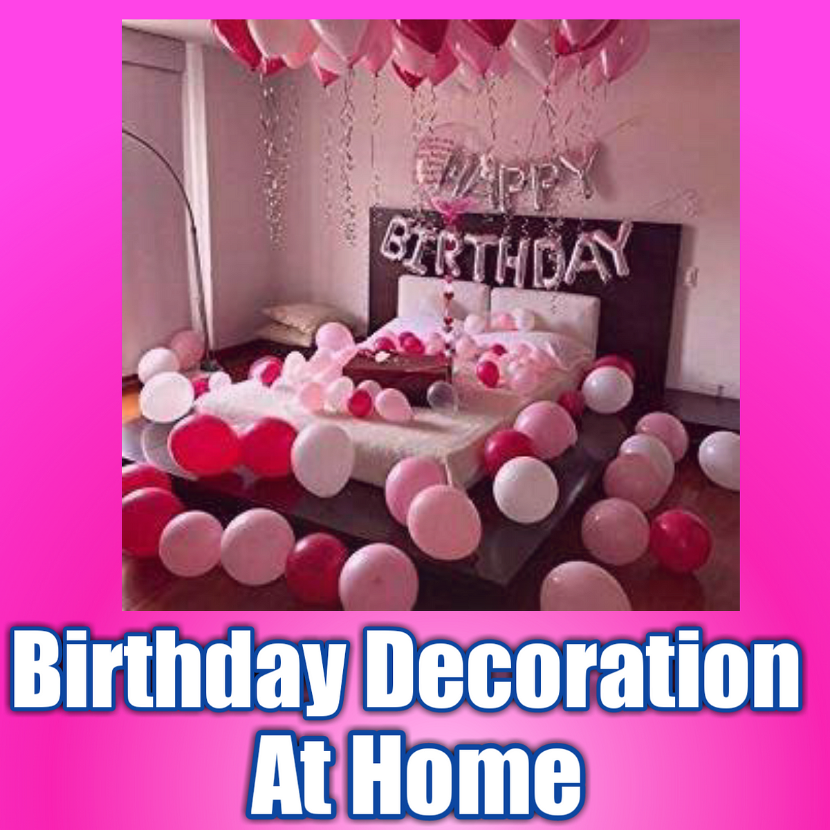 amazing-birthday-decoration-at-home-by-kavita-singh-medium