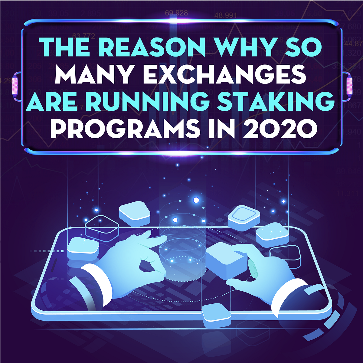 The Reason Why So Many Exchanges Are Running Staking Program In 2020