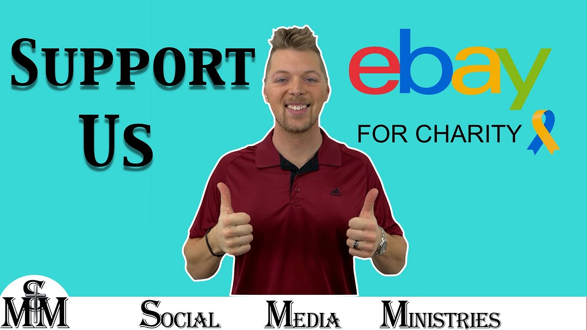 eBay For Charity Donate eBay Sales To Social Media Ministries by Social Media Ministries Medium