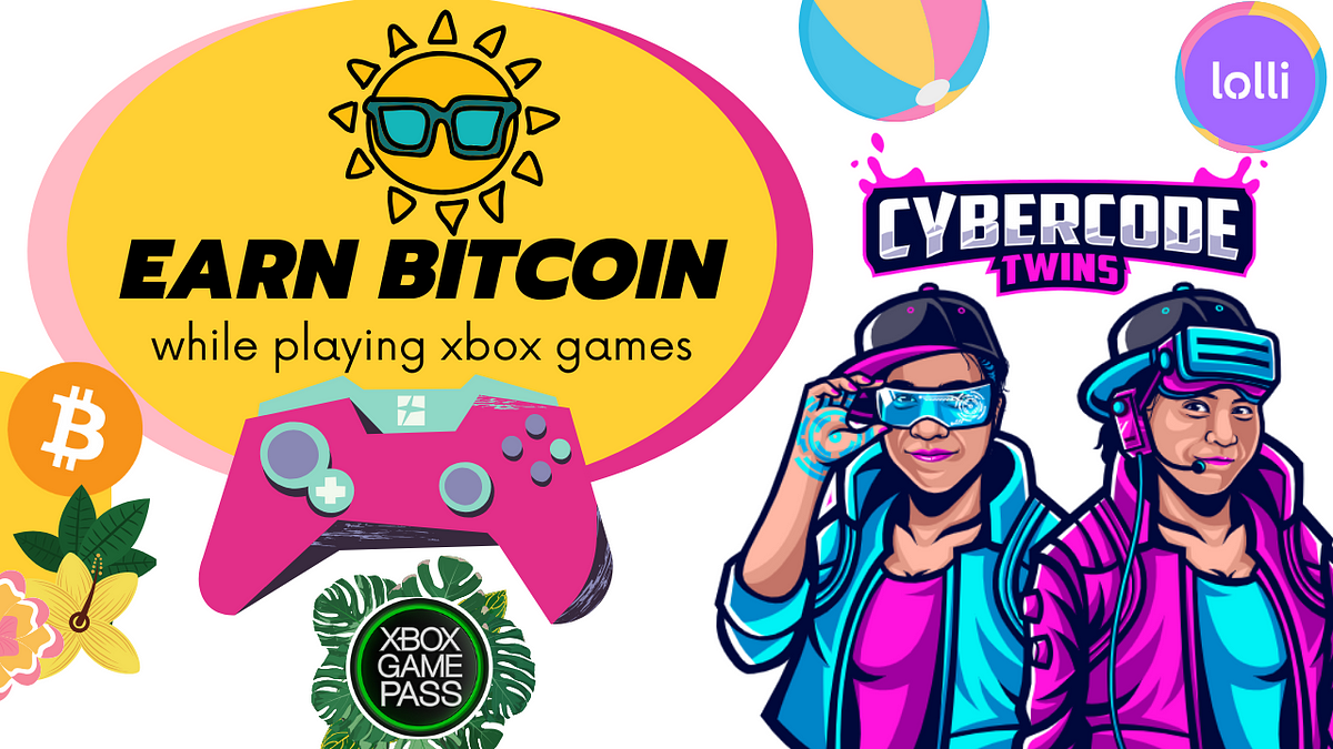 Earn Bitcoin while playing xbox games | by CyberCode Twins | Medium