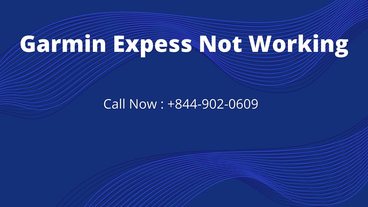 Garmin Express Not Working. Troubleshooting Various Garmin Express