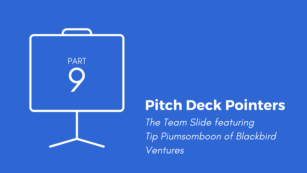 Pitch Deck Pointers Part 9 The Team Slide by Innovation Bay Medium