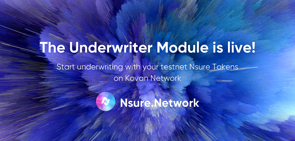 Nsure Network’s Alpha Underwriter Module on Kovan testnet environment is now available for testing…