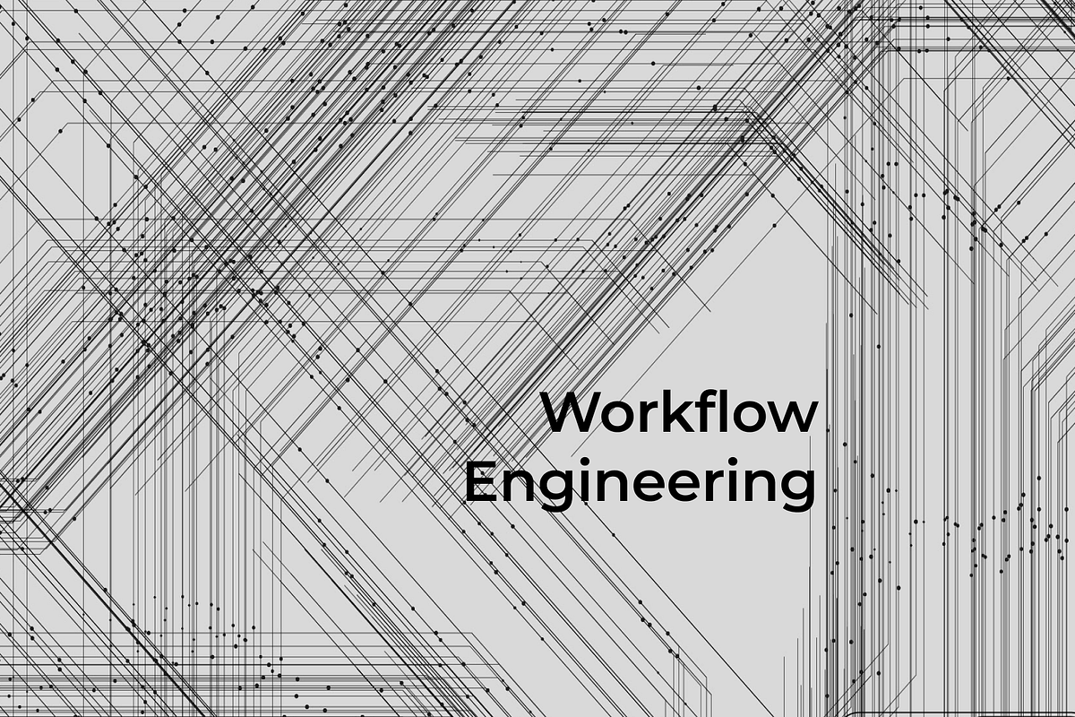 Workflow Engineering — The Key to Startup Success by Kye Gomez Jan