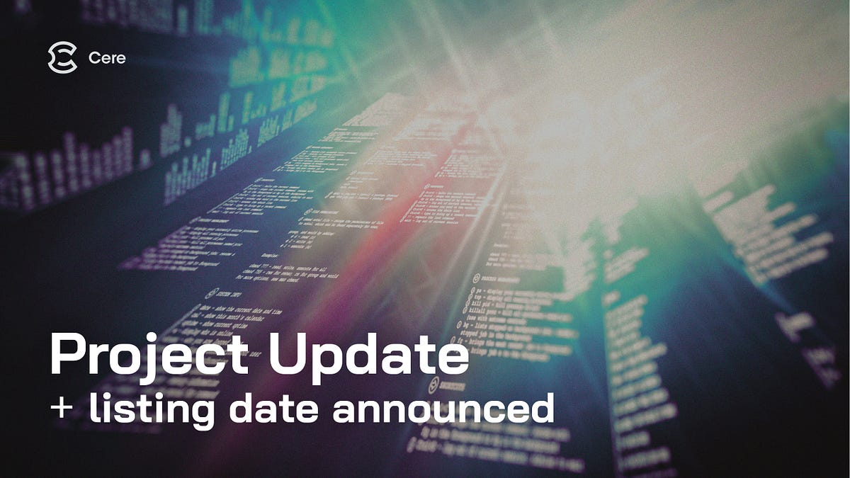 Project Update Cere Network