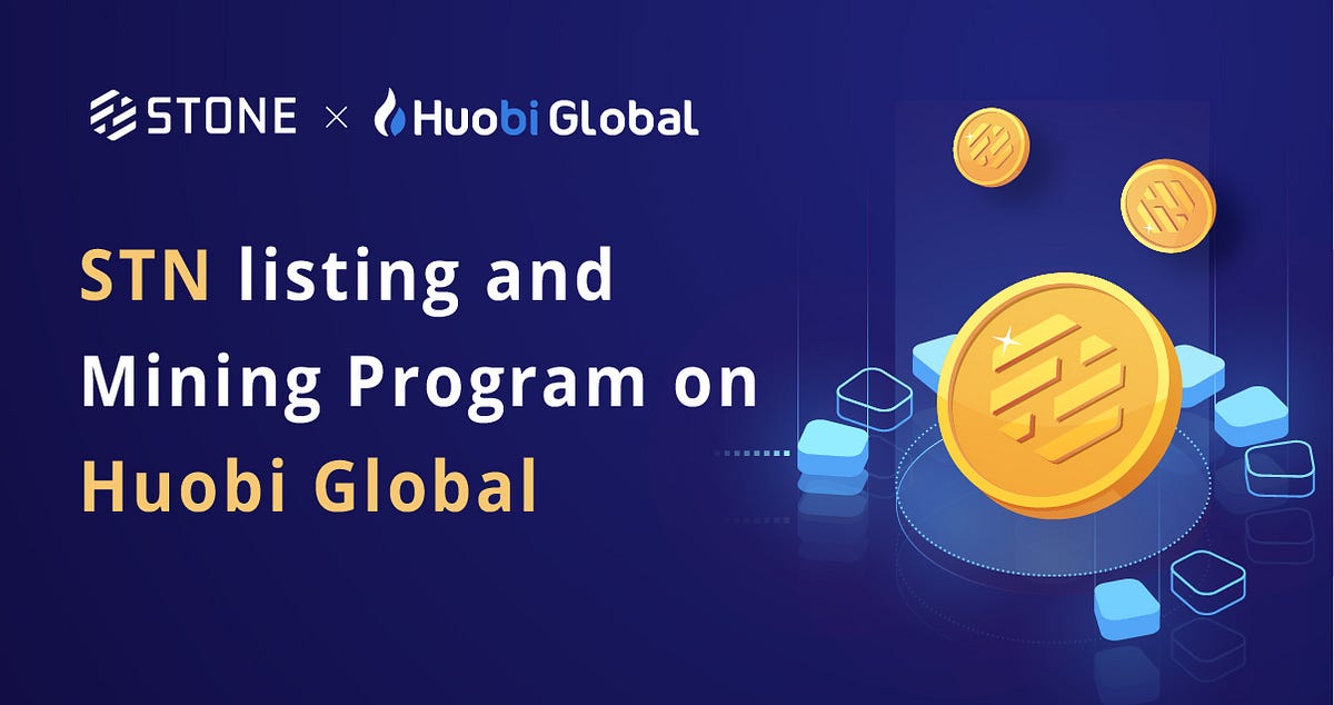 STN listing and Mining Program on Huobi Global