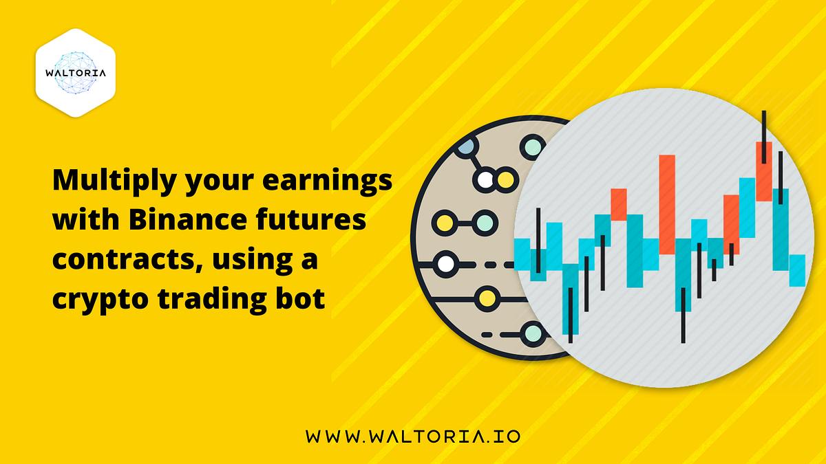 Multiply your earnings with Binance futures contracts ...