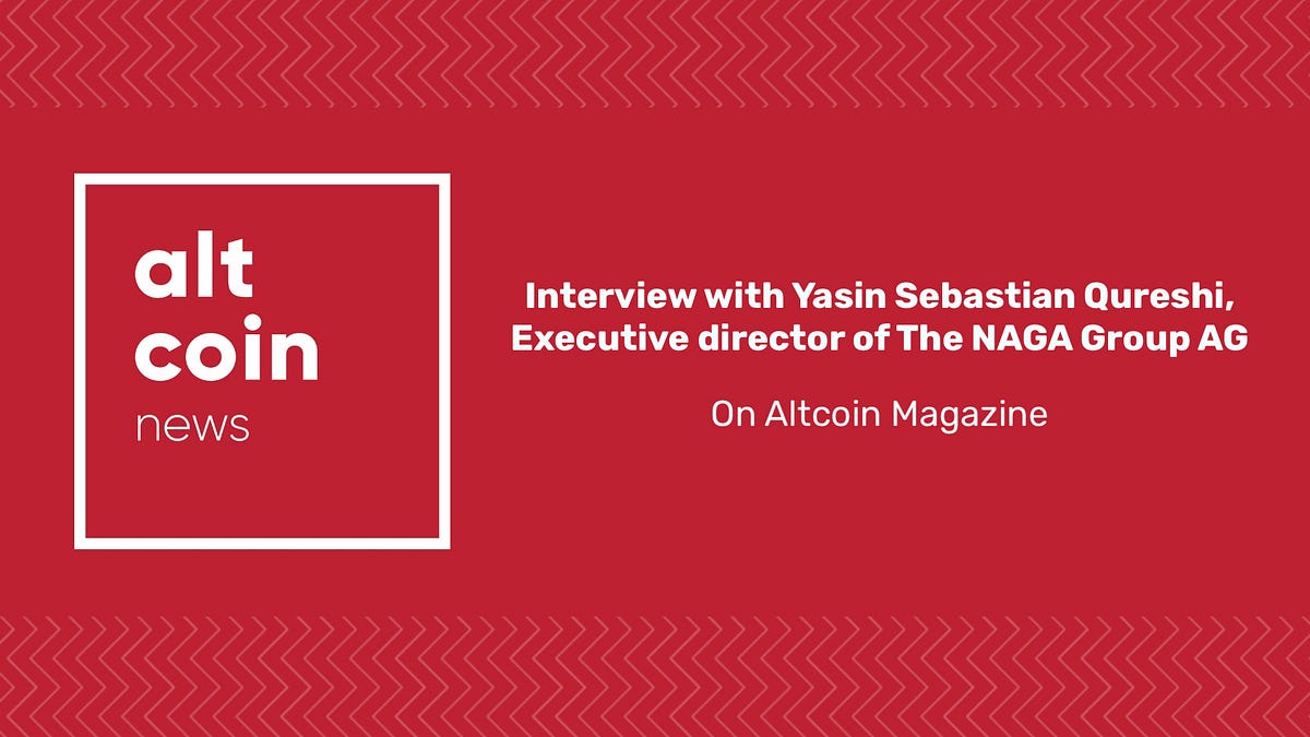 Interview With Yasin Sebastian Qureshi Executive Director Of The Naga Group Ag By The Capital The Capital Medium