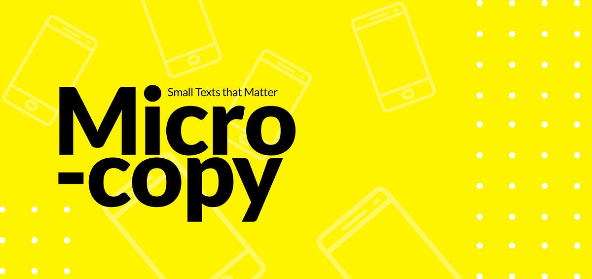Micro-copy; Small Texts that Matter. | by Prabhani ThembiliyaGodage ...