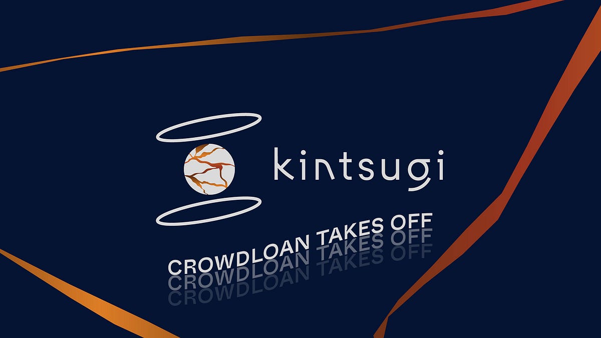 Kintsugi BTC Crowdloan Takes Off