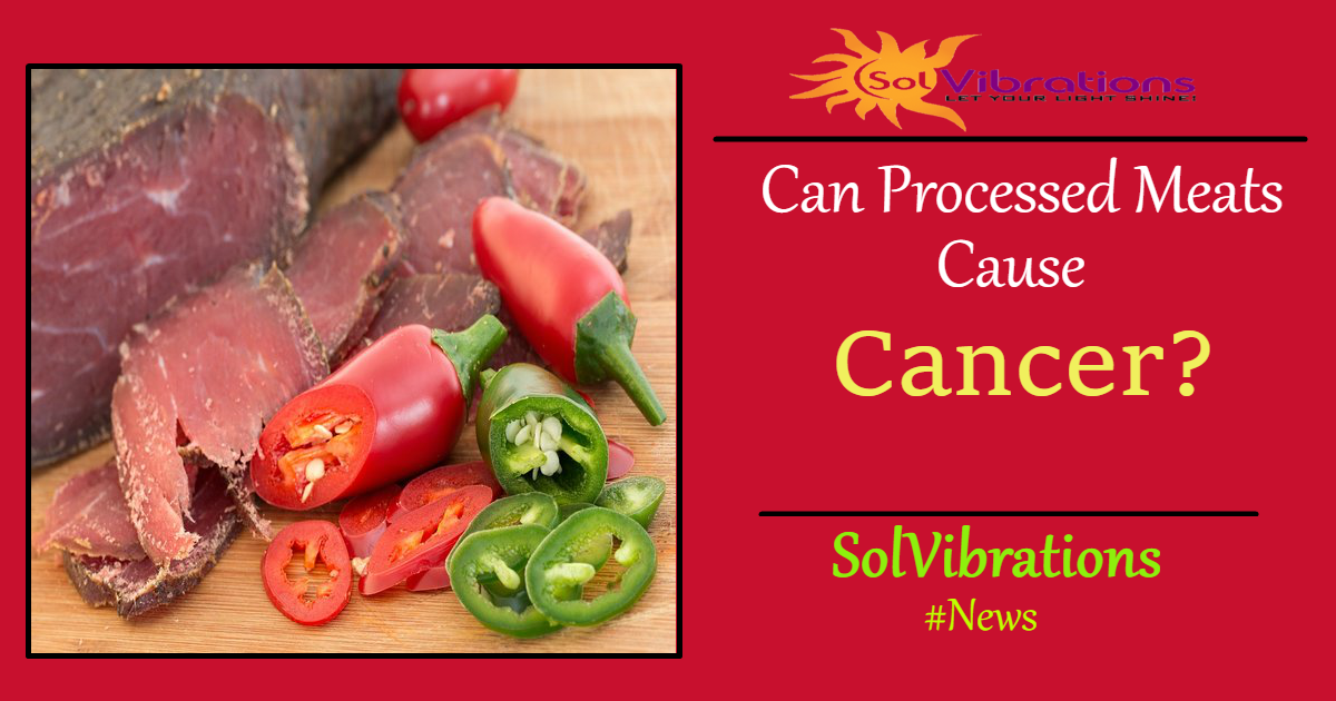 Can Processed Meats Cause Cancer? by SolVibrations blog