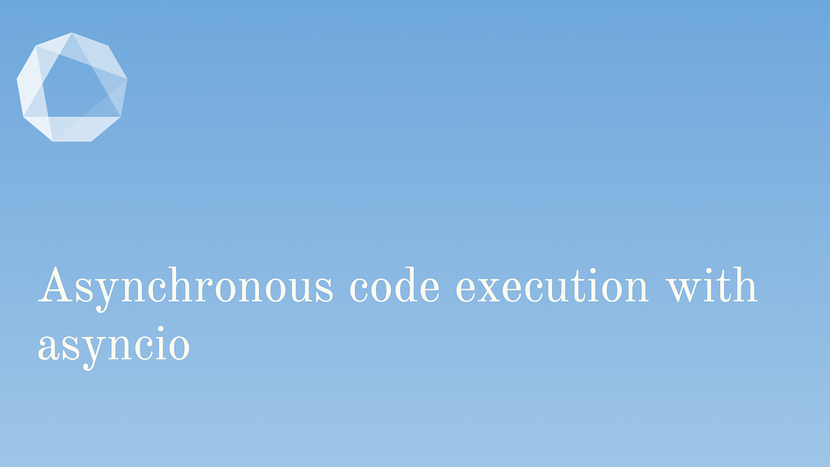 How to use asyncio in Python to achieve concurrency? — 12 Lambert