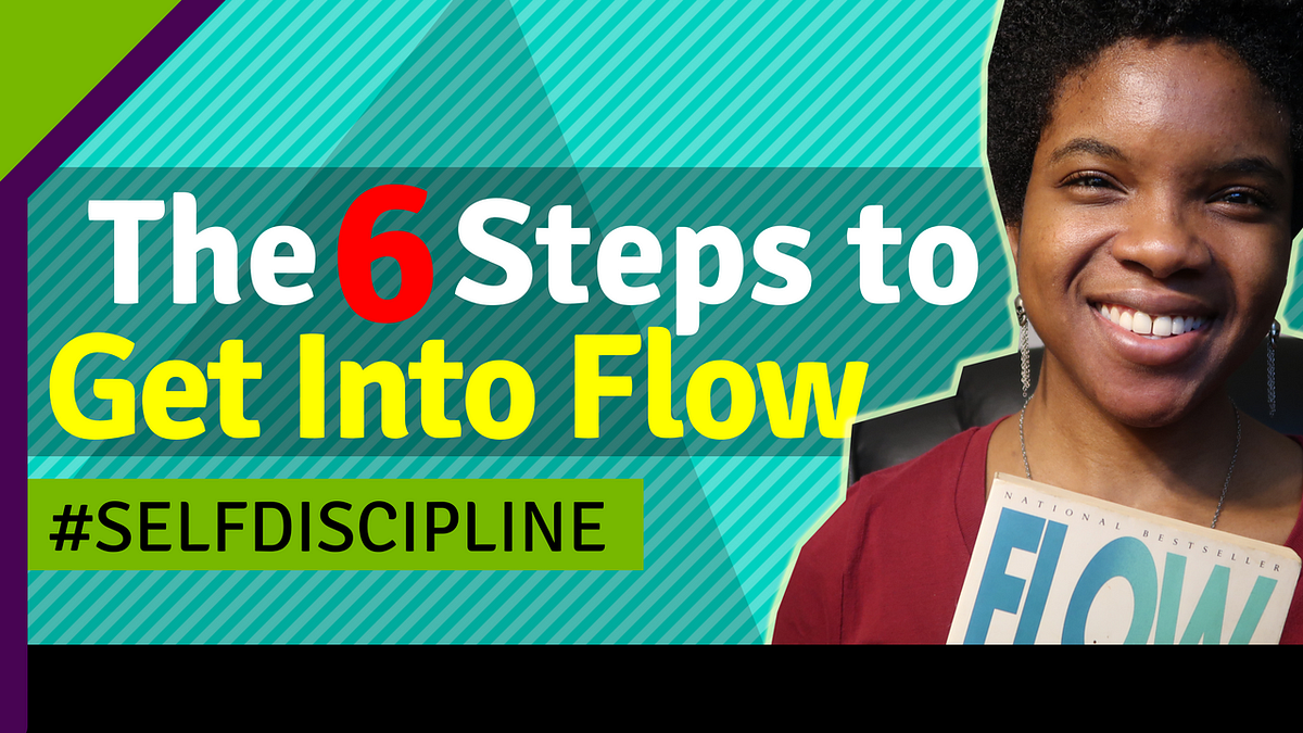 6 Steps To Tap Into A Flow State The Past 2 Months Of 2018 Have Been 6 Steps To Tap Into A Flow State The Past 2 Months Of 2018 Have Been