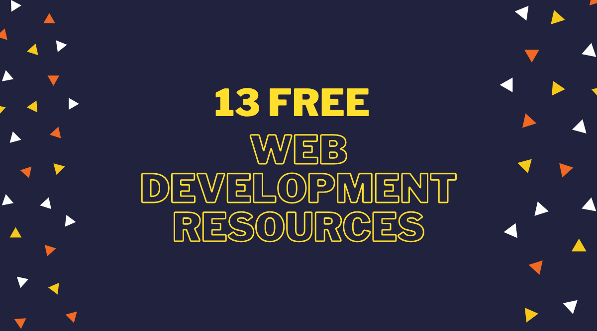 13 Free Resources I Use As A Self-Taught Web Developer | by Harsh Makadia |  JavaScript in Plain English