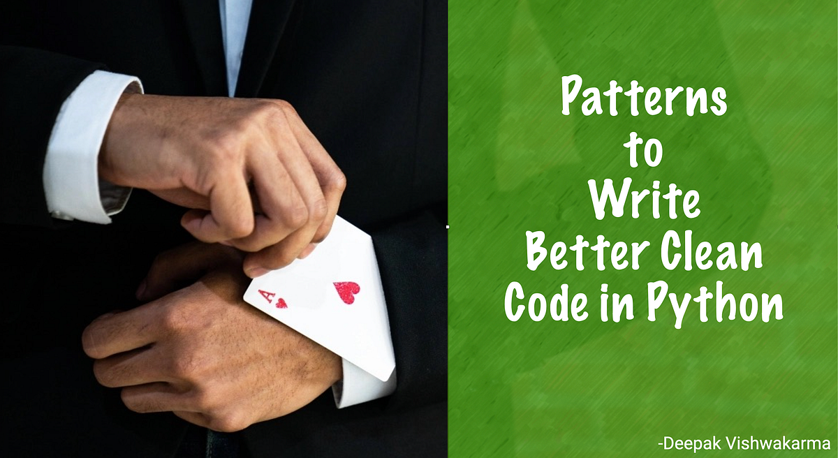 5 Design Patterns to Write Better Clean Code in Python - Part 1 | By ...
