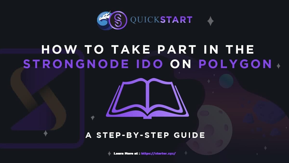 Guide How To Take Part In The Strongnode Edge Ido On Starter By Starter Medium