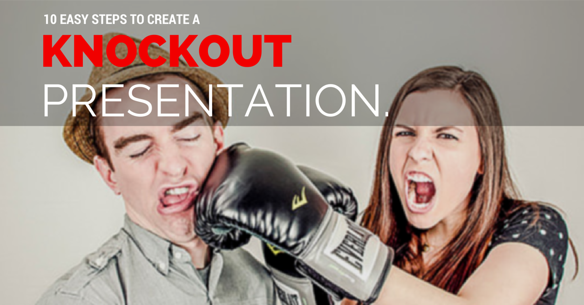 Create a Knockout Presentation.. How a few simple steps will help you