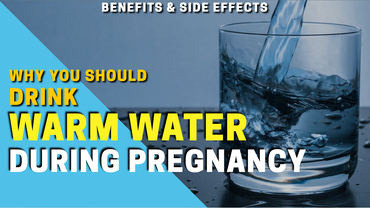 why-you-should-drink-warm-water-during-pregnancy-by-pregnancy