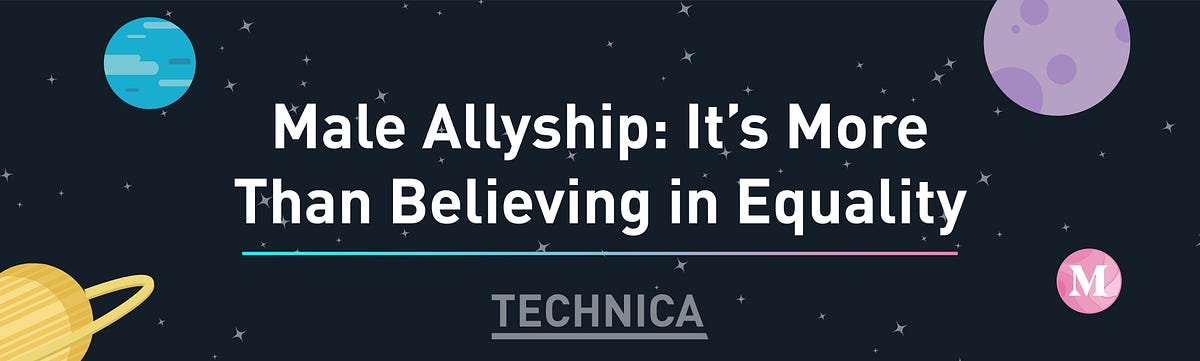 Male Allyship: It’s More Than Believing in Equality