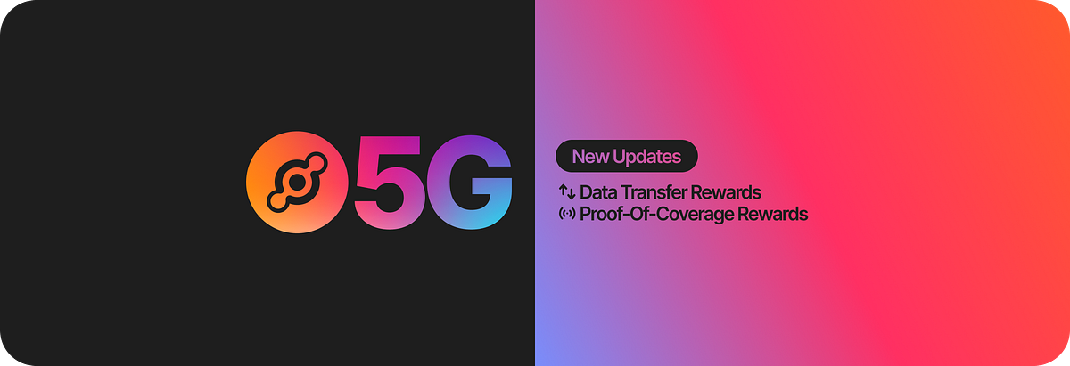 What's Next for Helium 5G: Data Transfer & Proof-of-Coverage Rewards