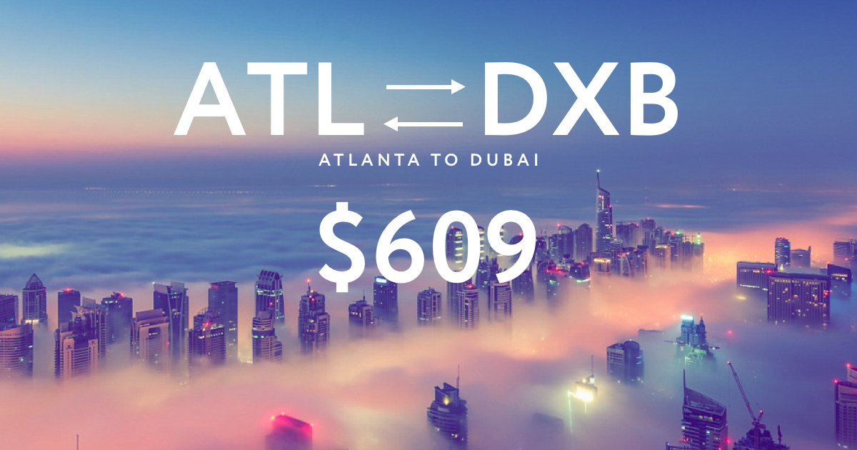 Atlanta to Dubai for only $609. Dubai makes a great short break for ...