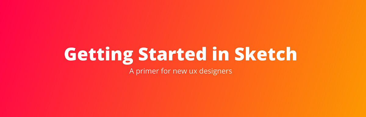 Getting Started with UX Design in Sketch | by Christian Beck | UX Power ...