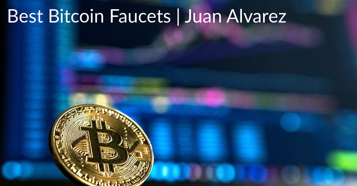 Updated 2020] Best Bitcoin Faucets — claim free BTC | by Juan Alvarez |  Medium