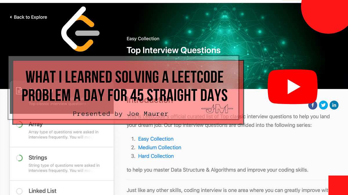 What I Realized Fixing A Leetcode Drawback A Day For 45 Straight Days | by Joseph Maurer | Geek Tradition