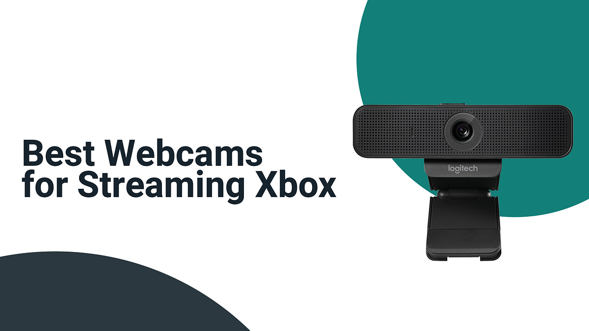 Best Webcams for Streaming on Xbox | by Ethan May | Streamlabs Blog