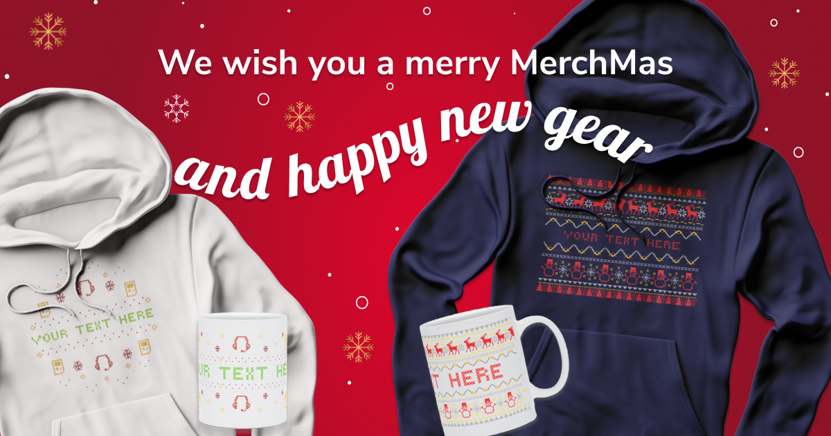 Merry MerchMas and Happy New Gear 