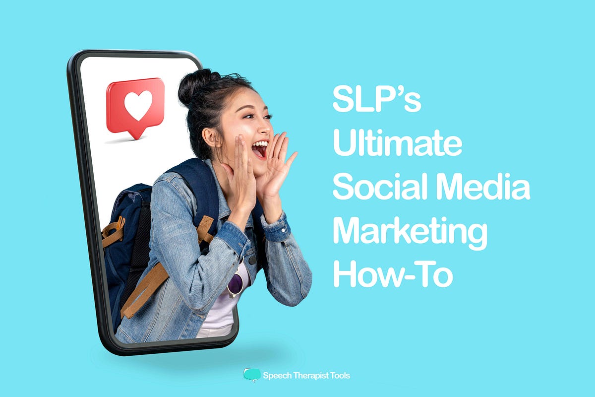 SLP's Ultimate Social Media Marketing How-to | Medium