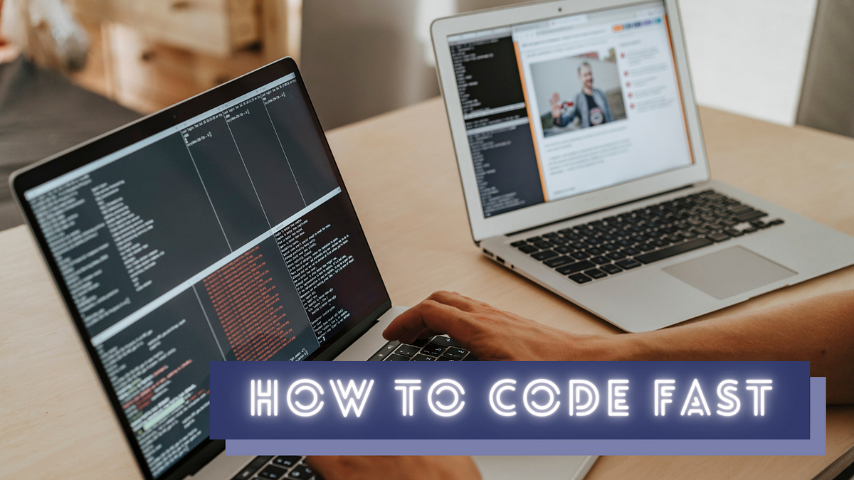 14 Tips to Write Code Faster In Any Programming Language  by