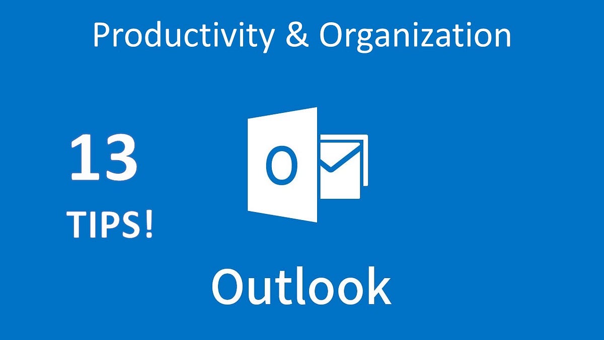 13 Outlook Productivity & Organization Tips