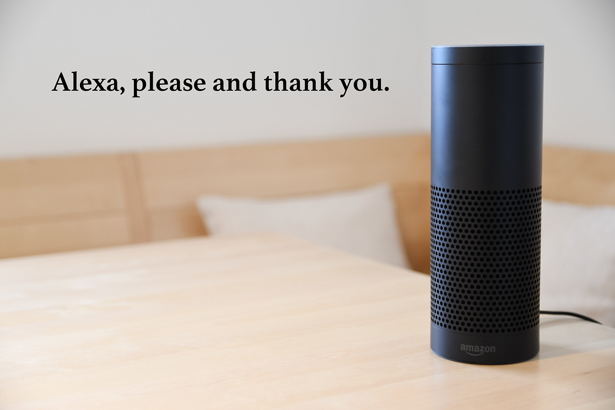 Alexa, Please and Thank You. Call me crazy, but I think we all need… | by  Emilee C. | Voice Tech Podcast | Medium