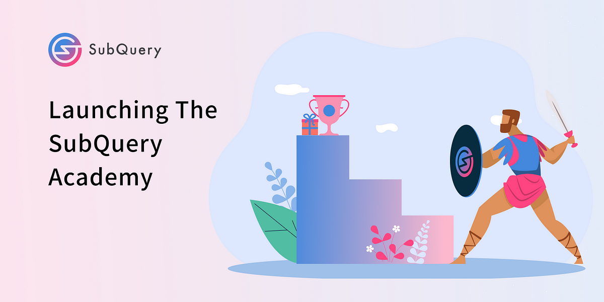 SubQuery Launches The SubQuery Academy