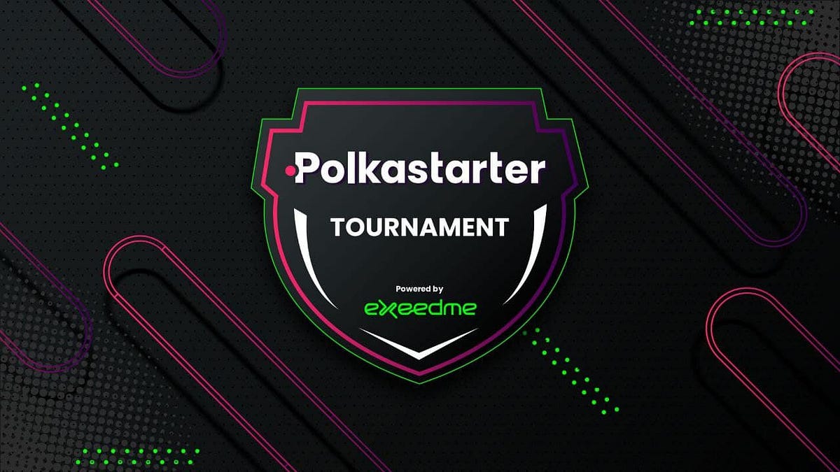 Announcing Polkastarter CS:GO Tournament powered by Exeedme