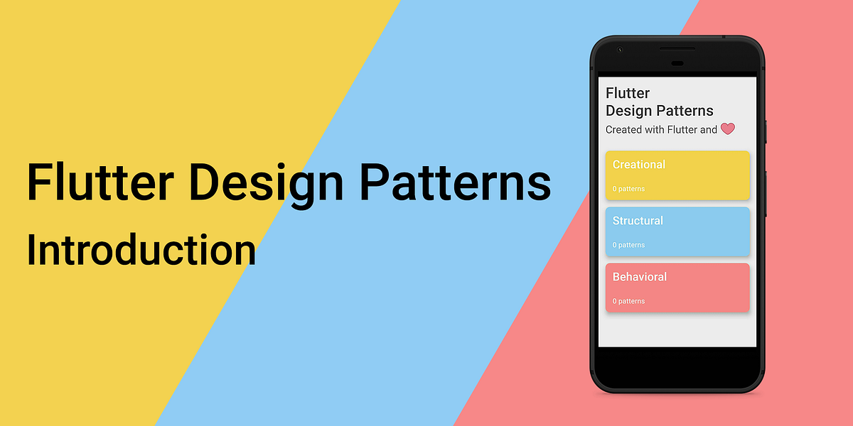 Flutter Design Patterns 0 Introduction By Mangirdas Kazlauskas Flutter Community Medium