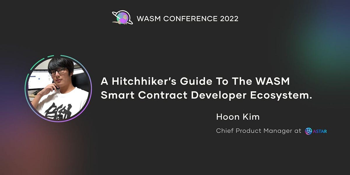 A hitchhiker’s guide to WASM smart contract ecosystem