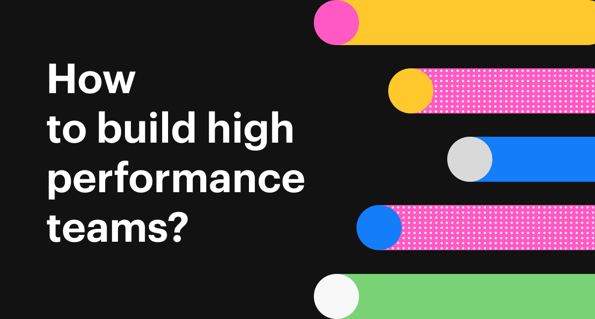 two-essential-steps-to-build-high-performance-teams-along-the-roadmap