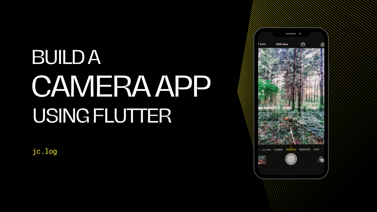 Build a Camera App : Flutter In-App Camera | by JC.log | Geek Culture |  Medium