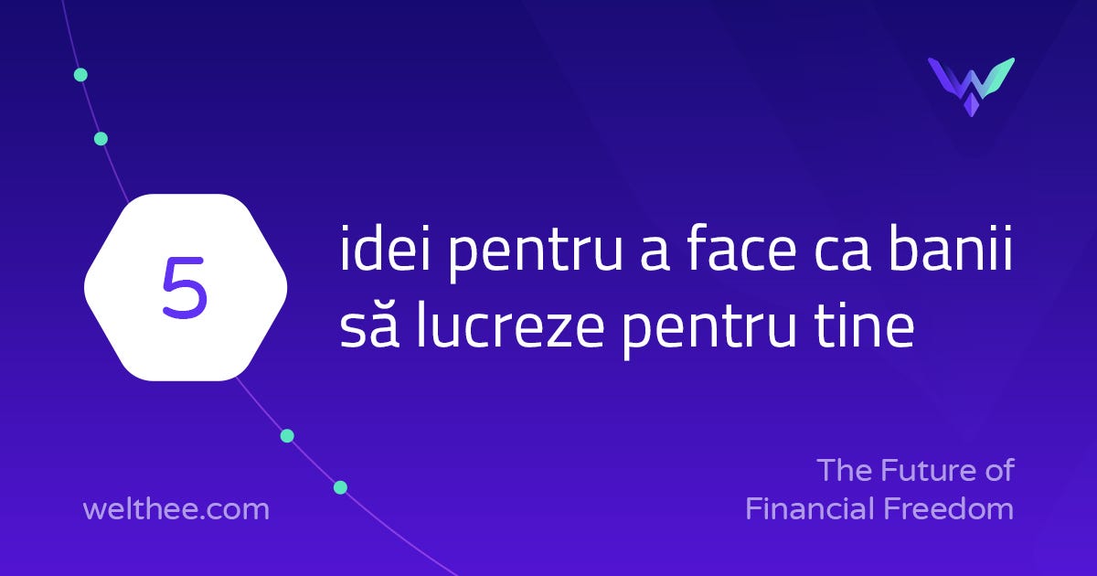 cum să faci banii să lucreze din greu pentru tine)