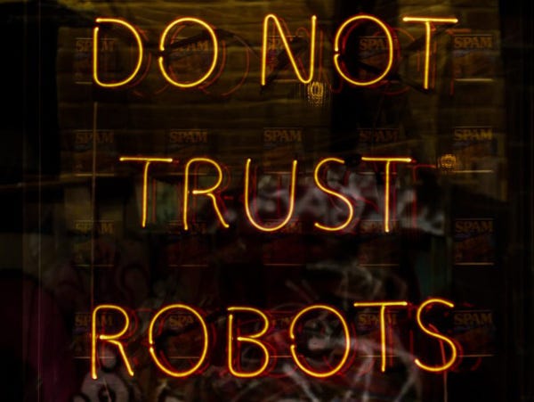 Do Not Trust Robots.