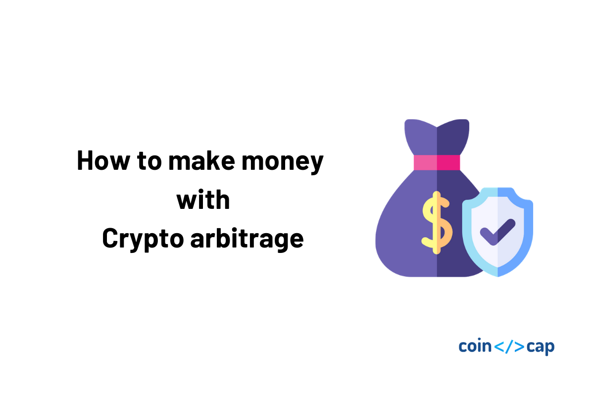 Crypto Arbitrage Guide How to Make Money as a Beginner