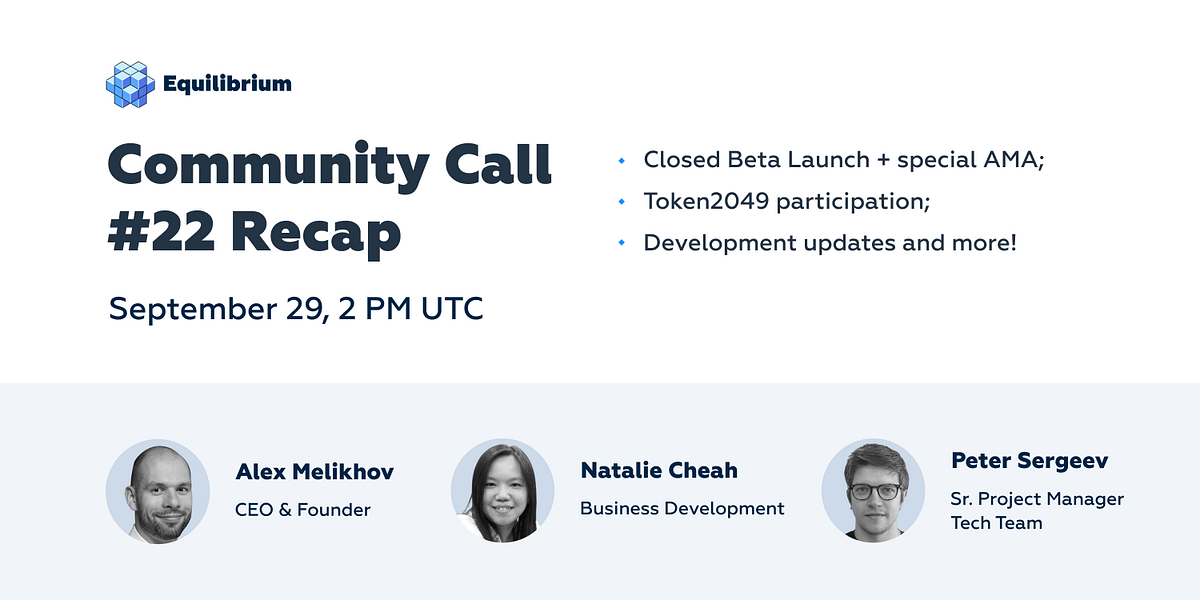 Equilibrium 22nd Community Call