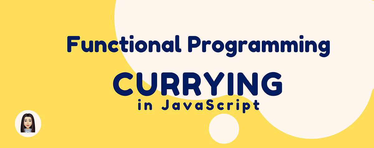Currying in JavaScript