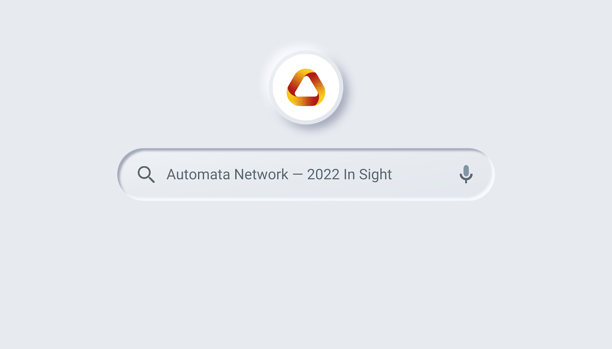 Automata Network — 2022 In Sight