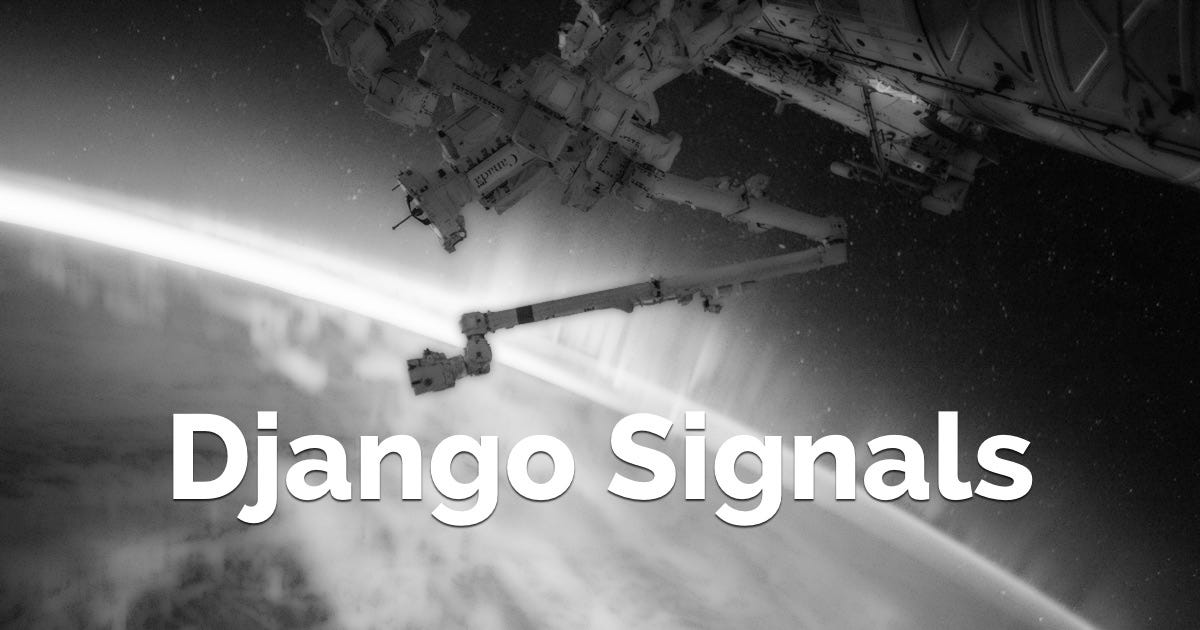 Django Signals Sarthak Kumar Medium