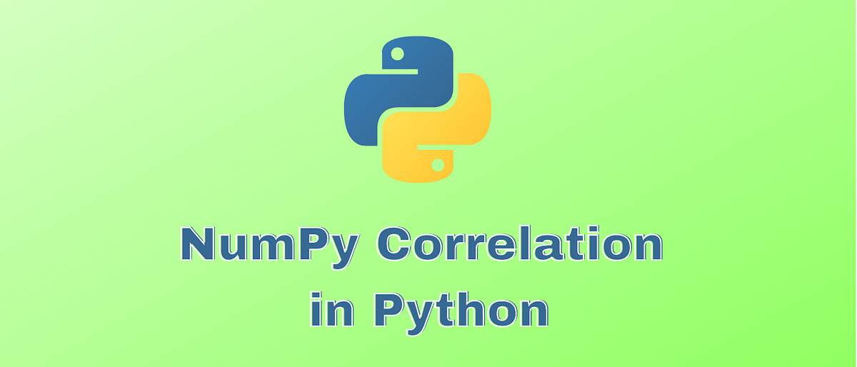What is NumPy Correlation in Python & How to Create a Correlation ...