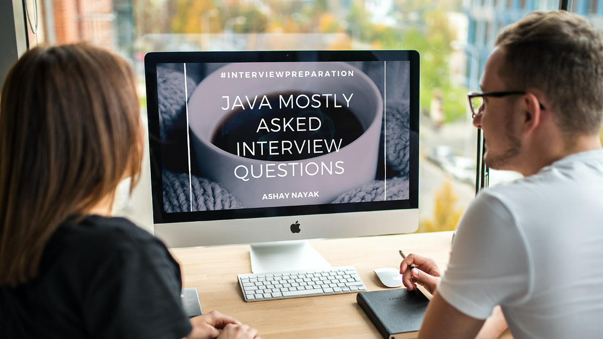 Java Mostly Asked Interview Questions Part 2 By Ashay Nayak Feb